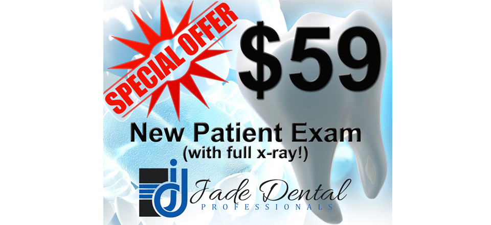 Jade Dental Special $59 New Patient Special Offer